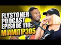 Flystoner Podcast Episode 110 Miamitip305