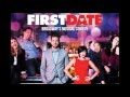 First Date - That's Why You Love Me (track 7 ...