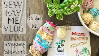Sew Ray Me vlog - 8th April 2022