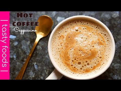 HOT COFFEE RECIPE | cappuccino coffee recipe at home | tasty foods | 4k