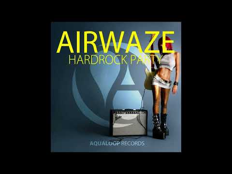 Airwaze  - HardRock Party (Imprezive meets Pink Planet Remix)