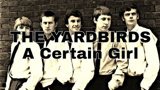 THE YARDBIRDS - A Certain Girl (Lyric Video)