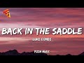 Back in the Saddle - Luke Combs (Lyrics)