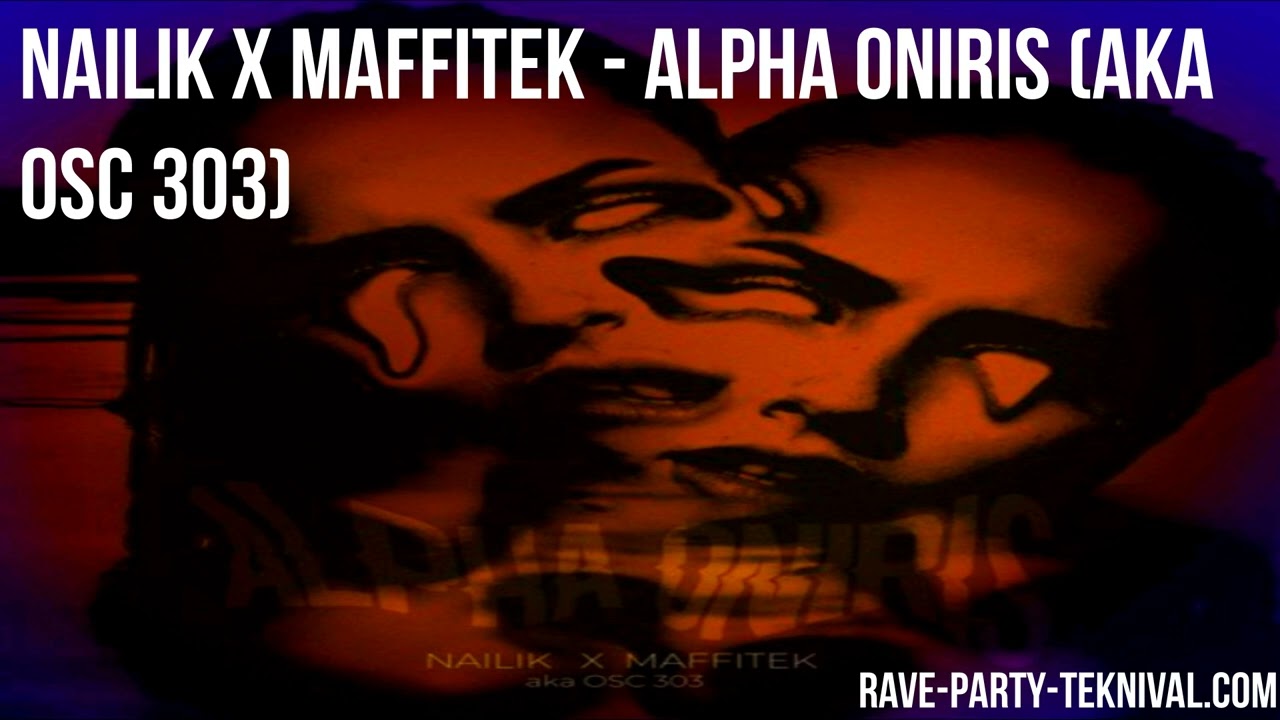 Nailik X Maffitek - Alpha Oniris (aka OSC 303) ACIDCORE