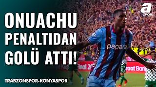 Onuachu’nun İmzasıyla Kupa Trabzon’un Oldu