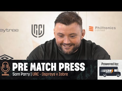 PRE-MATCH PRESS | Ospreys v Zebre with Sam Parry