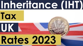 2023 UK Inheritance Tax: Rates, Rules, and Insights