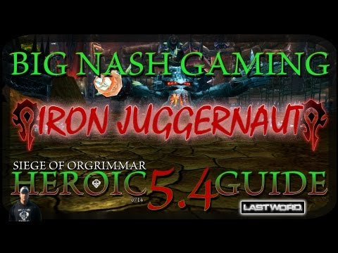 Heroic Iron Juggernaut Raid Guide