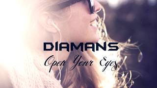 Diamans - Open Your Eyes (Original Mix) Сhillout