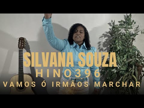 Hino 396 / Vamos Ó IRMÃOS MARCHAR
