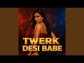 Twerk Desi Babe