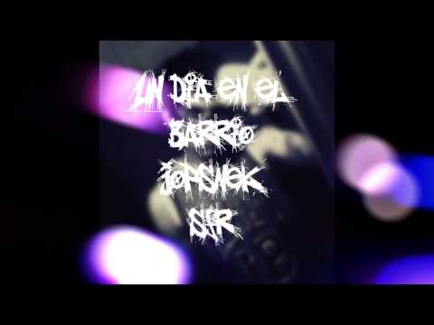 UN DIA EN EL BARRIO - MC JOSNEK SFR CREW