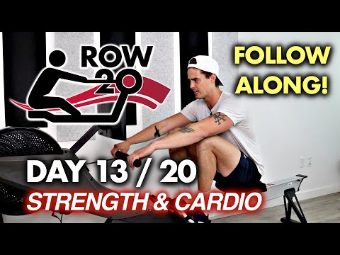 ROW-20 - Day 13 of 20 - Strength & Cardio FUSION!