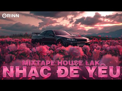 NHẠC ĐỂ YÊU - MIXSET HOUSE LAK &DEEP HOUSE 2025 CỰC CHILL- NHẠC REMIX VIỆT DEEP SANG XỊN MỊN