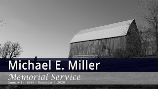 Michael E. Miller Memorial Service