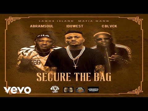 C Blvck - Secure the Bag ft. Idowest, Abramsoul