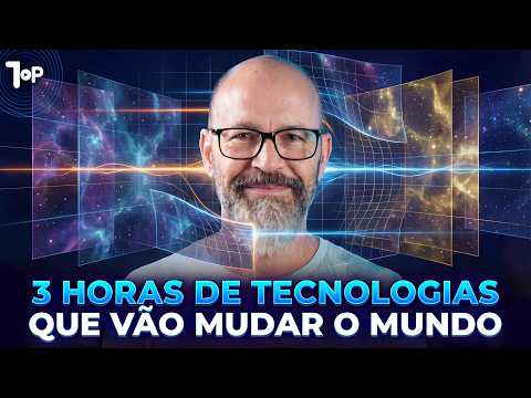 3 HORAS de Tecnologias Que Vão Mudar o Mundo