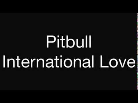 Pitbull ft. Chris Brown (Intenational Love)