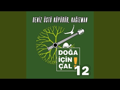 Deniz Üstü Köpürür, Kağızman - Doğa İçin Çal 12