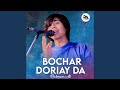 Bochar Doriay Da
