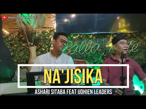 Na'jisika - Udhien Leaders feat Ashari || Warkop Ballarate