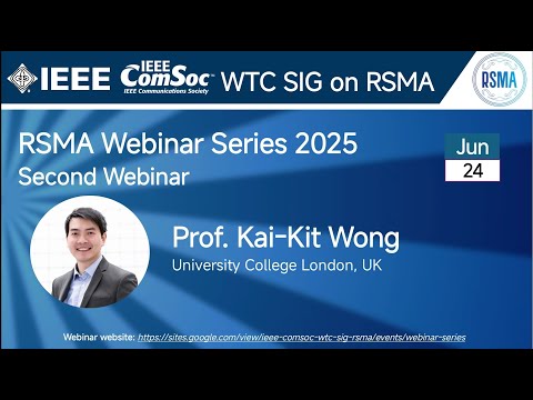 RSMA SIG Talk 22 - Prof. Kai-Kit Wong
