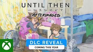 Until Then – Reveal Trailer (2026 Narrative Adventure Game Launch Video) Trailer