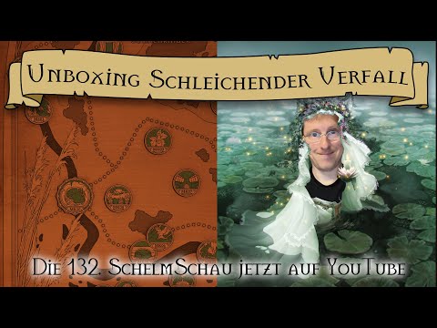 SchelmSchau 132: Unboxing Schleichender Verfall