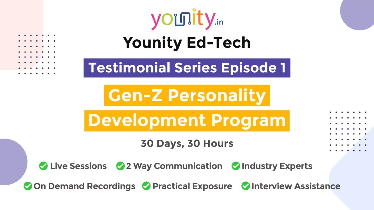 Testimonial Series: Episode 1 | Gen-Z Personality Development Program | Younity Ed-Tech Pvt Ltd