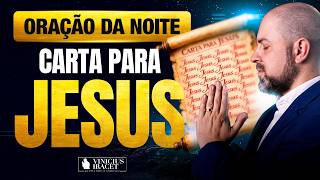 ORAÇÃO DA NOITE 10 DE FEVEREIRO CARTA PARA JESUS - ORAÇÃO ESPECÍFICA NO SALMO 91  @ViniciusIracet⁩