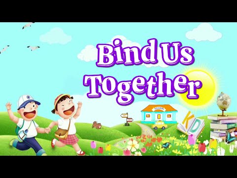 Bind Us Together | Christian Songs For Kids
