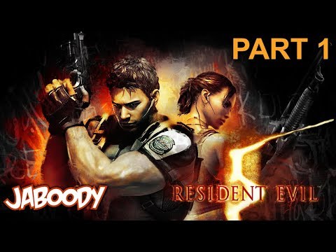 Resident Evil 5 Part 1 - The Jaboody Show