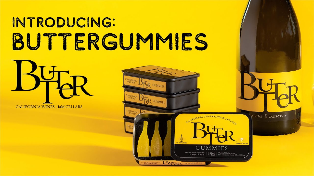 Introducing NEW Butter Chardonnay ButterGummies by JaM Cellars #aprilfools