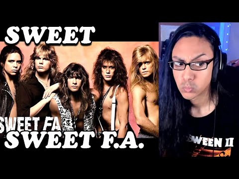 Sweet - Sweet F.A. - Reaction (First Listen)