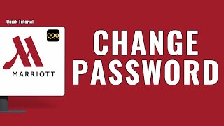 How To Change Your Password in Marriott 
