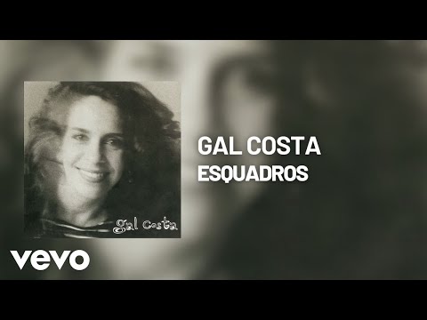 Esquadros - Gal Costa