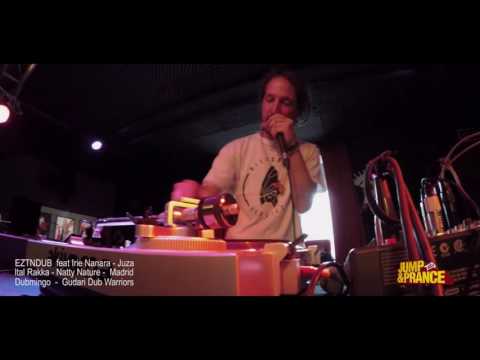 EZTANDUB, ITAL RAKKA, NATTY NATURE, IRIE NANARA...