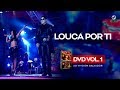 Calcinha Preta Louca Por Ti Dus In The Wind AoVivoEmSalvador DVD Vol 1