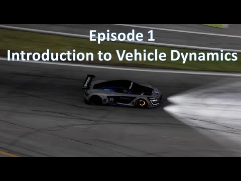 Vehicle Setup Bootcamp - Episode 1 - Introduction and basic Vehicle Dynamics