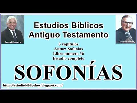 36. SOFONÍAS│ 📖 Estudio completo │ A Través de la Biblia │ J Vernon McGee - Samuel Montoya