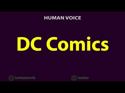 How To Pronounce DC Comics