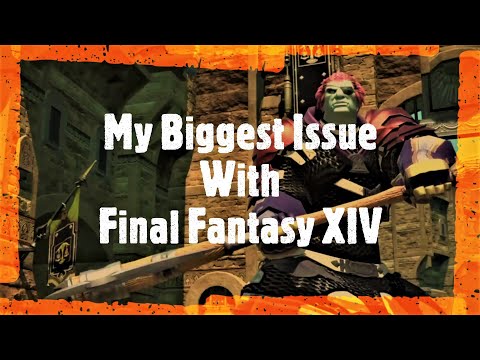 My Biggest Issue with Final Fantasy XIV
