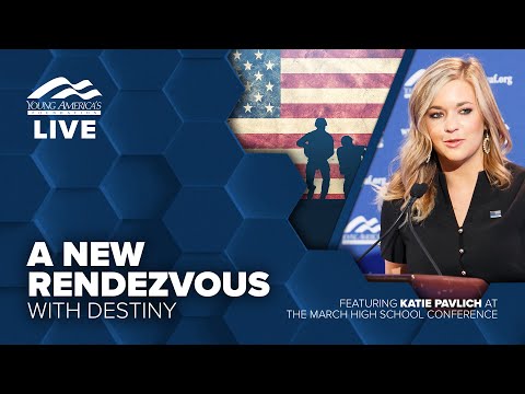 A new rendezvous with destiny | Katie Pavlich LIVE at the March High School Conference