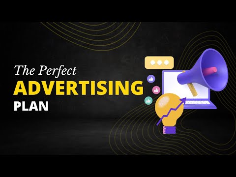 The Perfect Advertising Plan - Successful advertising and Marketing Strategy