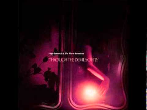 Hope Sandoval - Through the Devil Softly (Full Album)