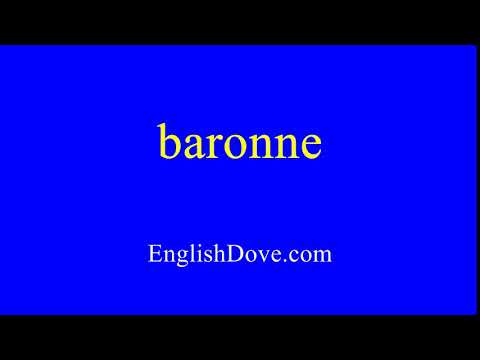 How to pronounce baronne in American English.