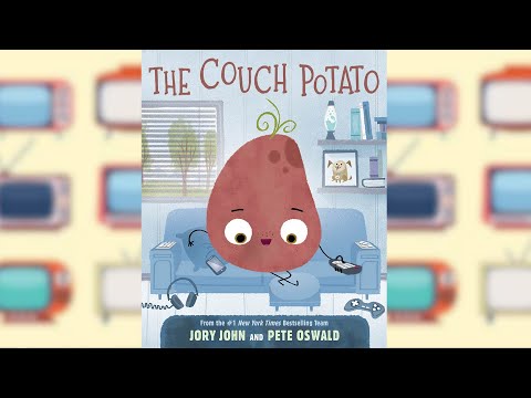 The Couch Potato - A Read Out Loud with Moving Pictures!