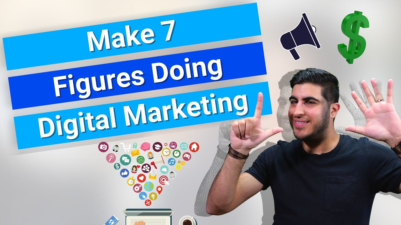 Make 7 Figures Doing Digital Marketing