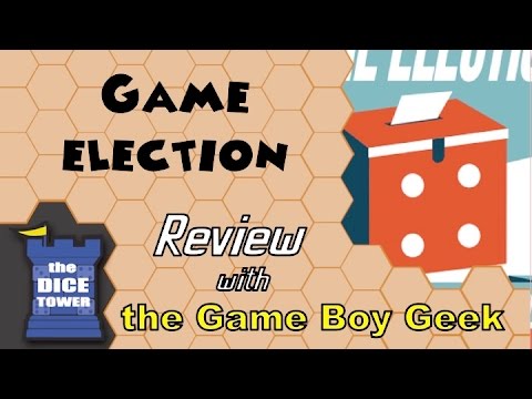 The Game Boy Geek (Dice Tower) Reviews Game Election