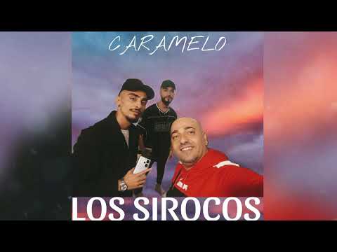 LOS SIROCOS - CARAMELO